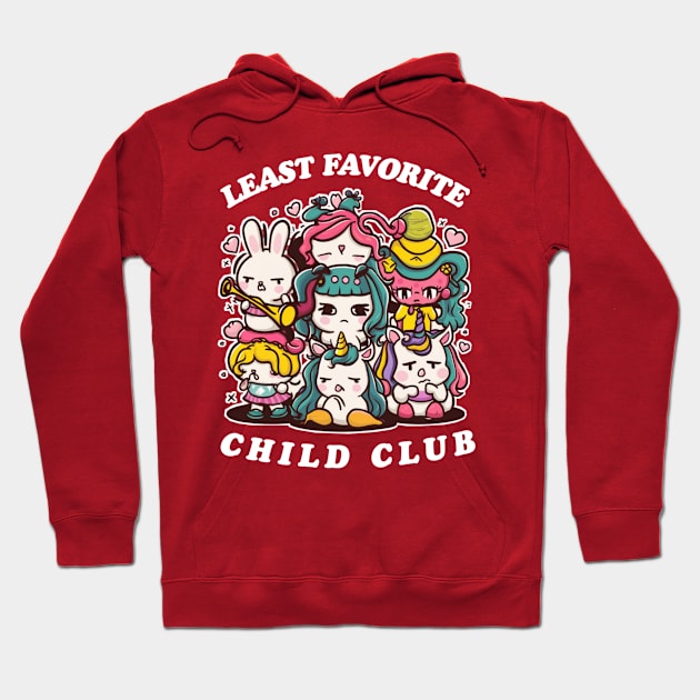 Least favorite child club Hoodie by Qrstore